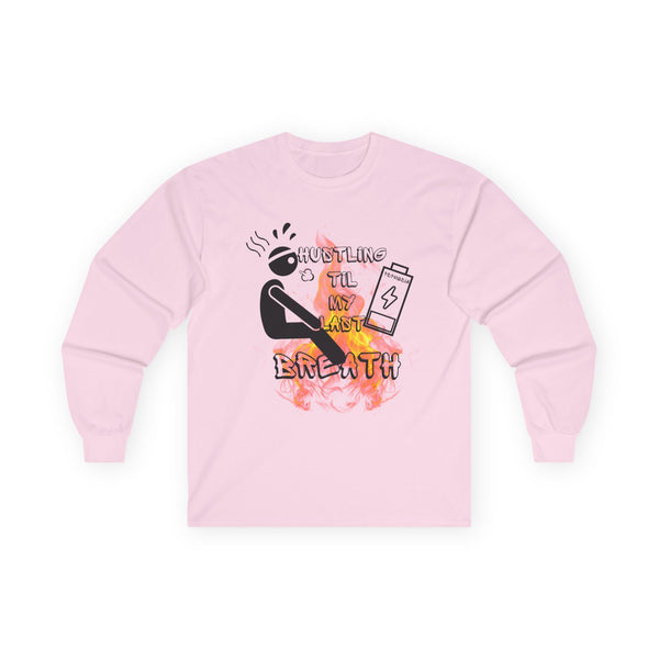 Hustle Mode Long Sleeve - Last Breath