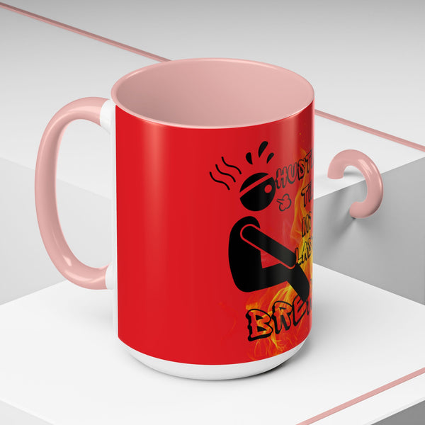 Hustle Mode Coffee Mug (11, 15oz) - Last Breath