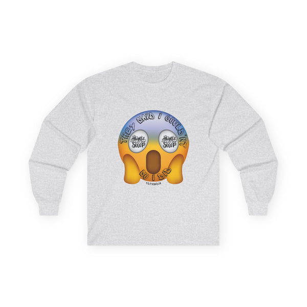 Hustle Mode Long Sleeve - They Said I Couldn't