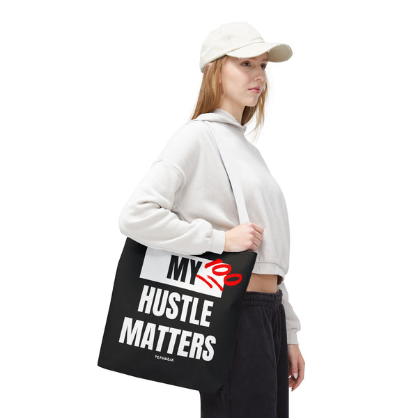 Hustle Mode Tote Bag - My Hustle Matters