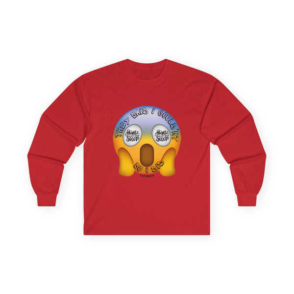 Hustle Mode Long Sleeve - They Said I Couldn't
