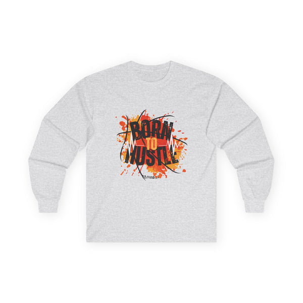 Hustle Mode Long Sleeve - Born To Hustle