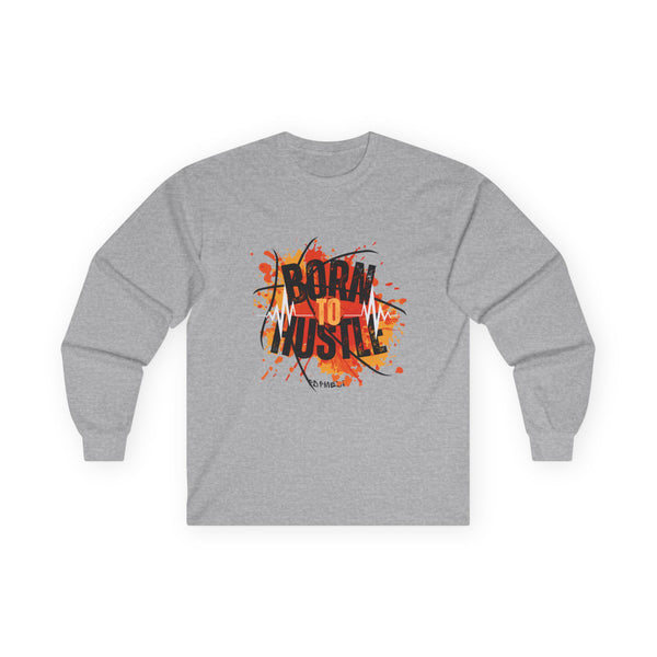 Hustle Mode Long Sleeve - Born To Hustle