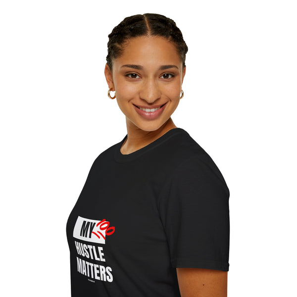 Hustle Mode Tees - My Hustle Matters