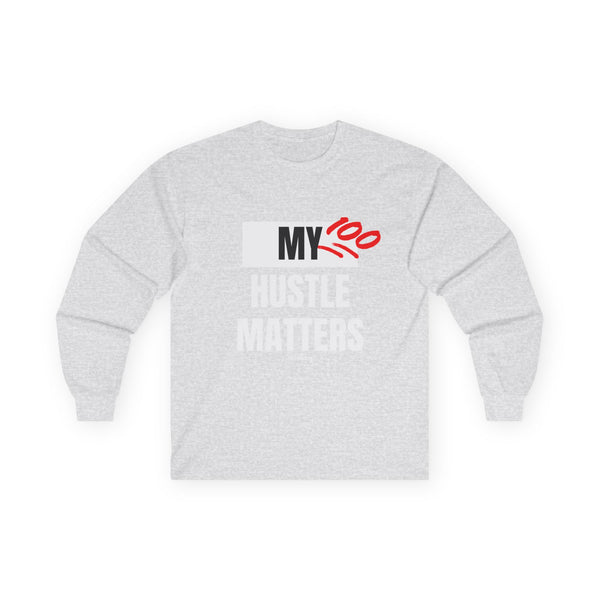 Hustle Mode Long Sleeve - My Hustle Matters