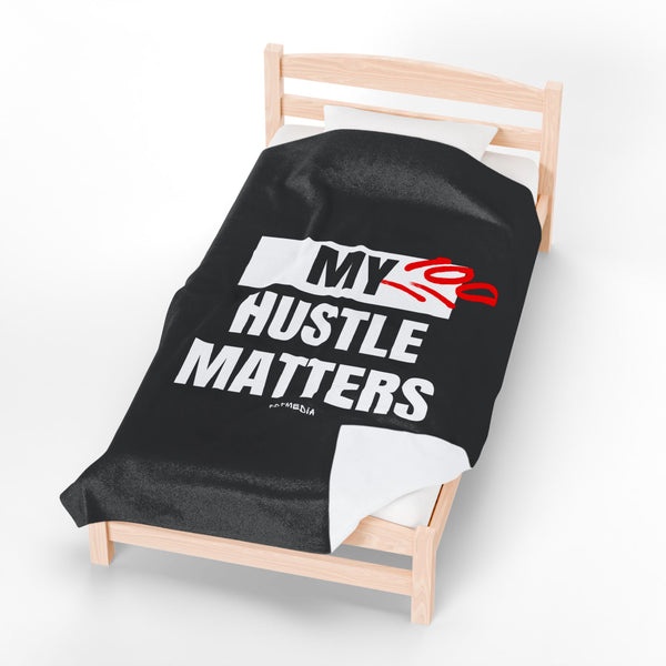 Hustle Mode Plush Blanket -My Hustle Matters