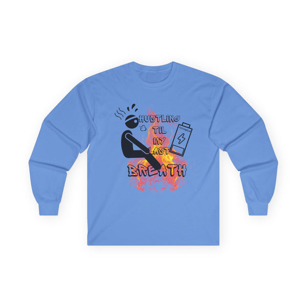 Hustle Mode Long Sleeve - Last Breath