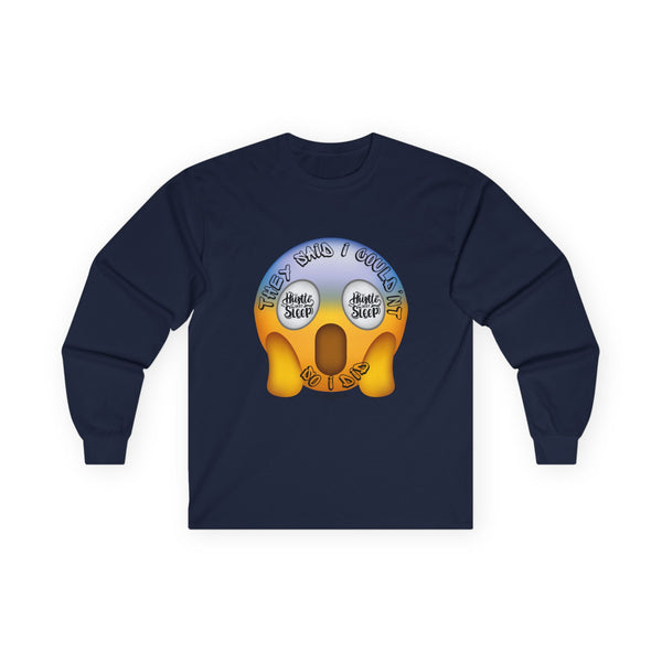 Hustle Mode Long Sleeve - They Said I Couldn't