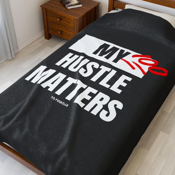 Hustle Mode Plush Blanket -My Hustle Matters