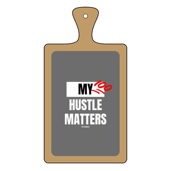 Charcuterie Board - My Hustle Matters (Engraving) - Hosting Experience Upgrade Acacia Wood Slate Cheese Lovers Entertaining Statement Piece