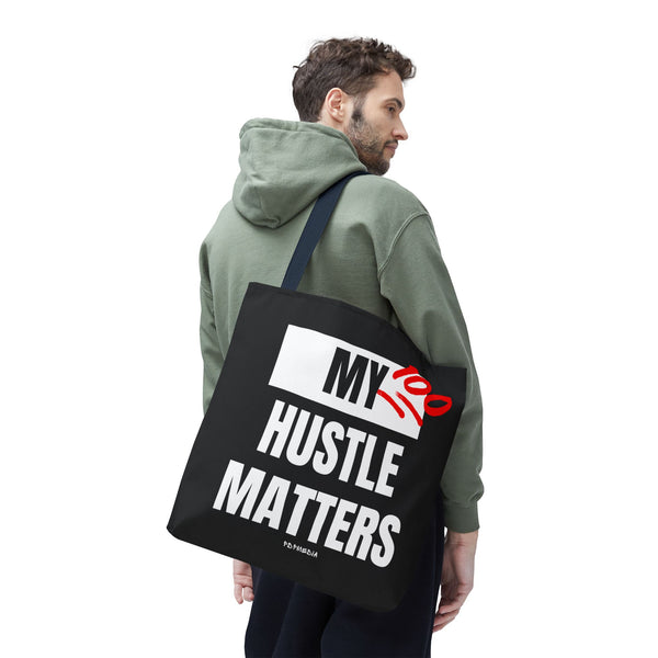 Hustle Mode Tote Bag - My Hustle Matters