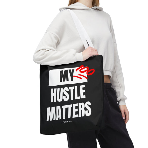 Hustle Mode Tote Bag - My Hustle Matters