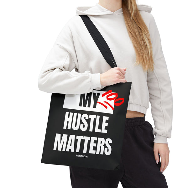 Hustle Mode Tote Bag - My Hustle Matters
