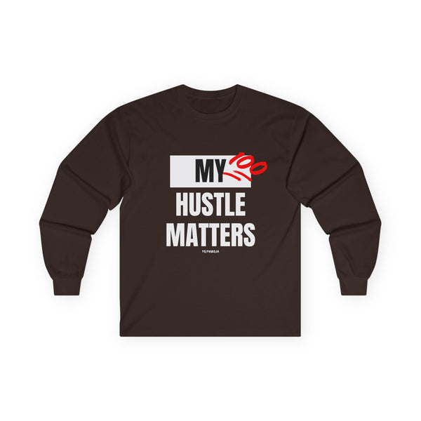 Hustle Mode Long Sleeve - My Hustle Matters