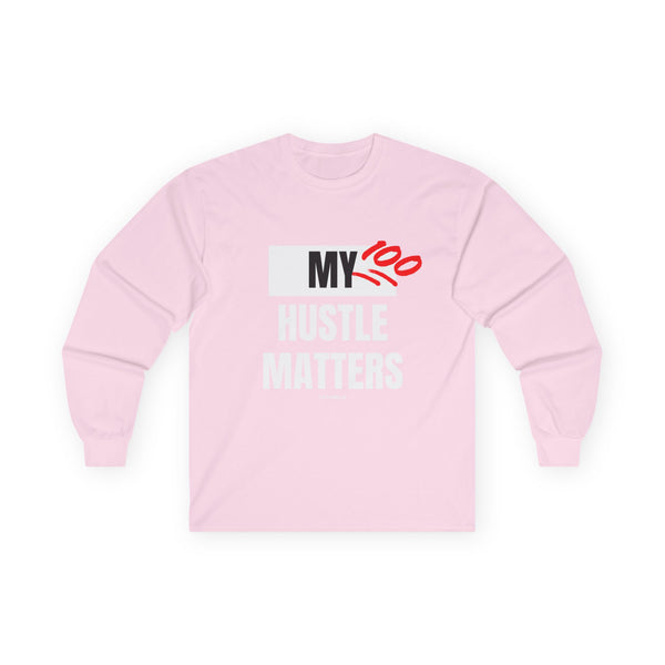 Hustle Mode Long Sleeve - My Hustle Matters
