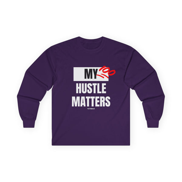 Hustle Mode Long Sleeve - My Hustle Matters