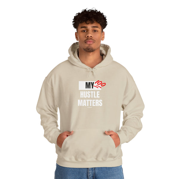 Hustle Mode Hoodie - My Hustle Matters