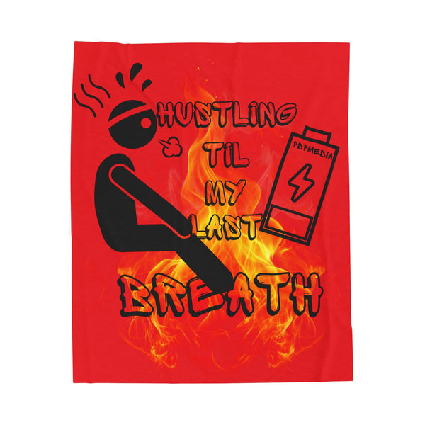 Hustle Mode Plush Blanket - Last Breath