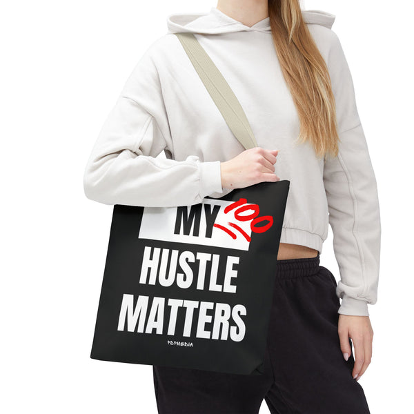 Hustle Mode Tote Bag - My Hustle Matters