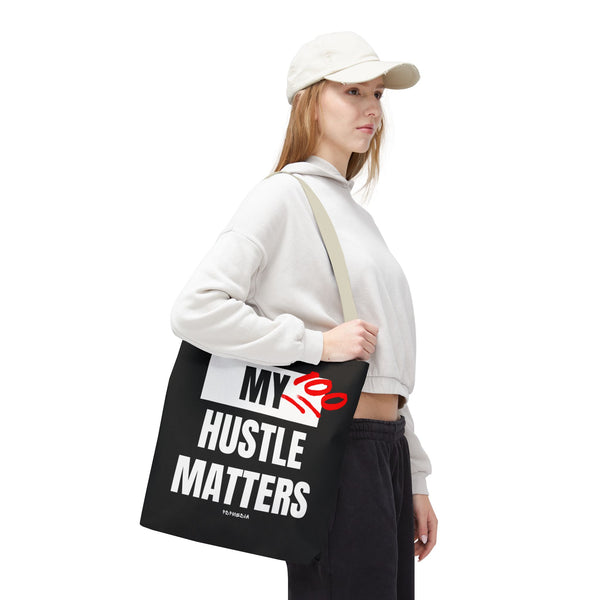 Hustle Mode Tote Bag - My Hustle Matters