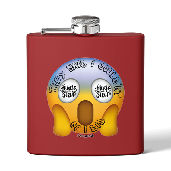 Flask, Hustle Mode - Stainless Steel 6oz (They Said I Couldn't)