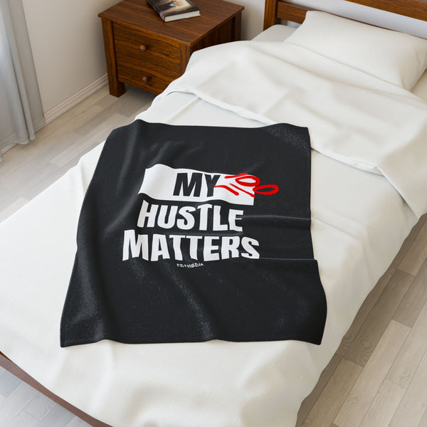 Hustle Mode Plush Blanket -My Hustle Matters