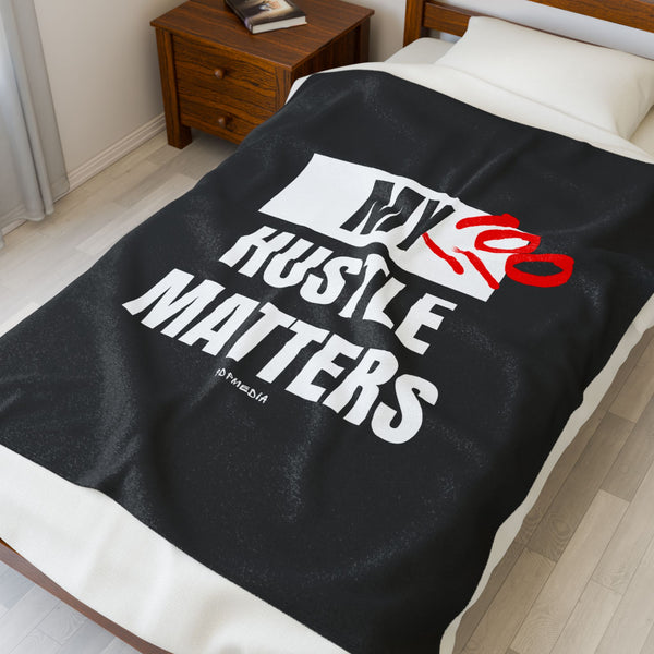 Hustle Mode Plush Blanket -My Hustle Matters