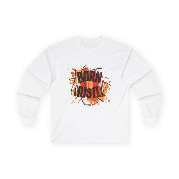 Hustle Mode Long Sleeve - Born To Hustle