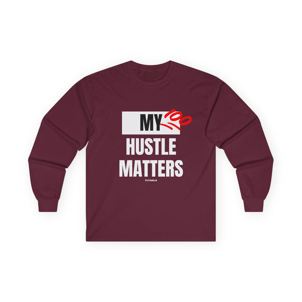 Hustle Mode Long Sleeve - My Hustle Matters