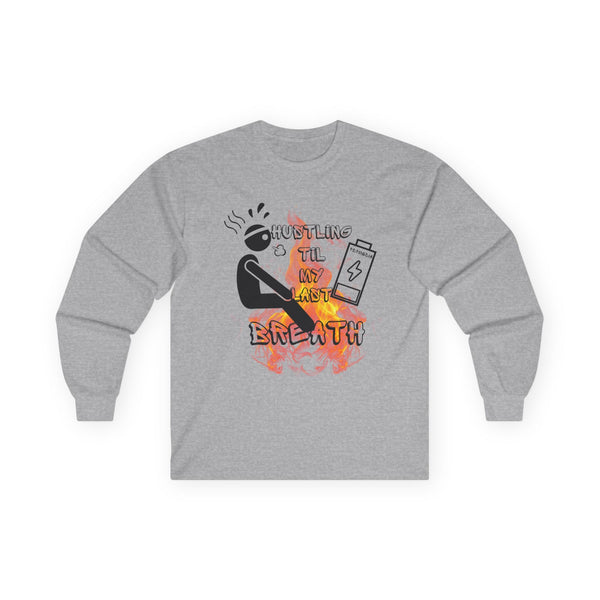 Hustle Mode Long Sleeve - Last Breath