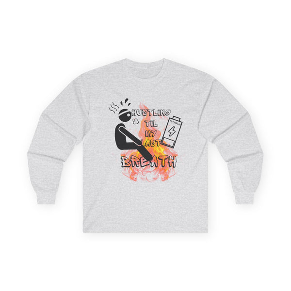 Hustle Mode Long Sleeve - Last Breath