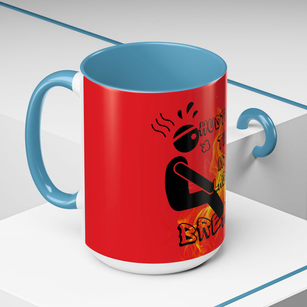 Hustle Mode Coffee Mug (11, 15oz) - Last Breath