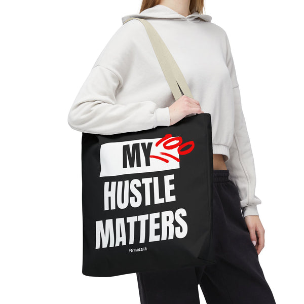 Hustle Mode Tote Bag - My Hustle Matters