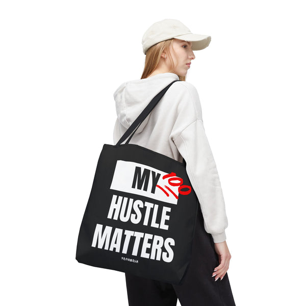 Hustle Mode Tote Bag - My Hustle Matters
