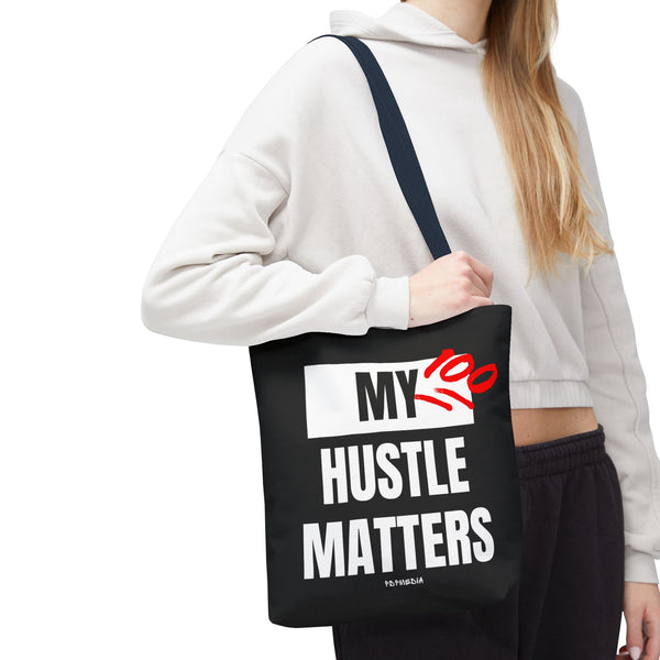Hustle Mode Tote Bag - My Hustle Matters