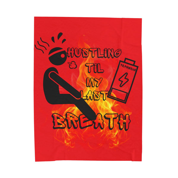 Hustle Mode Plush Blanket - Last Breath