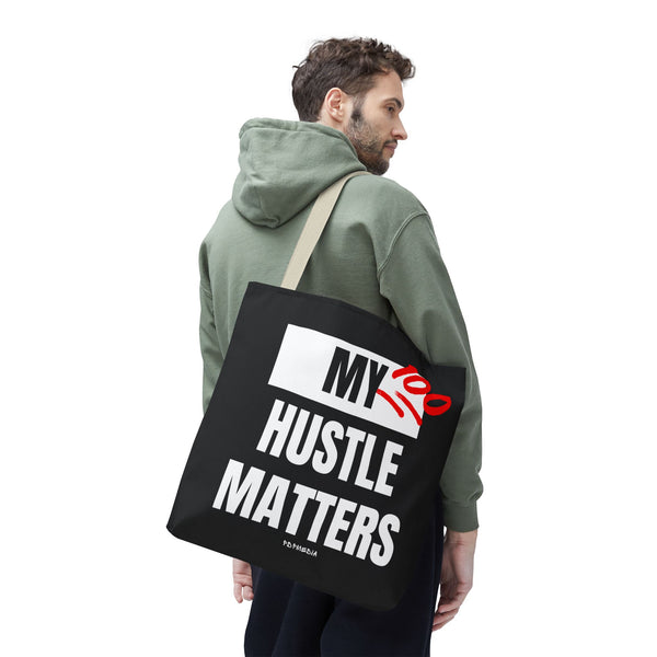 Hustle Mode Tote Bag - My Hustle Matters