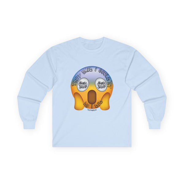 Hustle Mode Long Sleeve - They Said I Couldn't