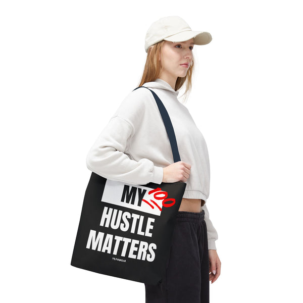 Hustle Mode Tote Bag - My Hustle Matters