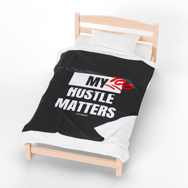 Hustle Mode Plush Blanket -My Hustle Matters