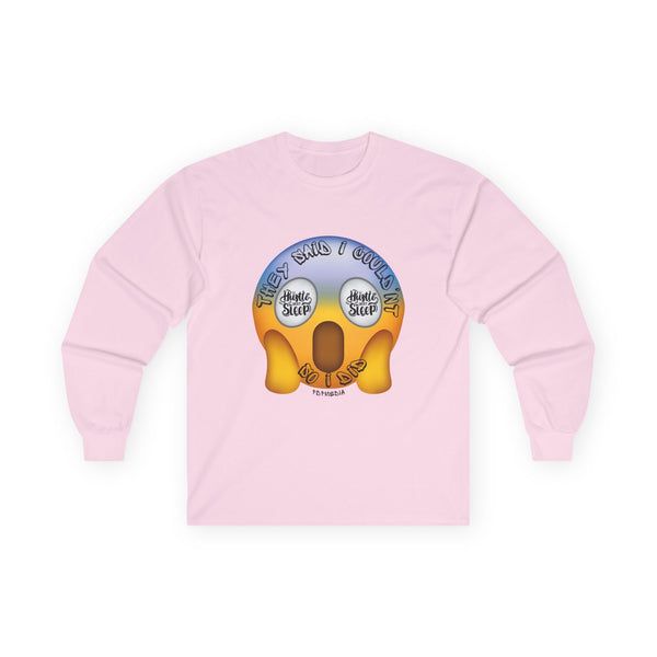 Hustle Mode Long Sleeve - They Said I Couldn't