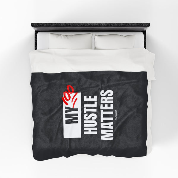 Hustle Mode Plush Blanket -My Hustle Matters
