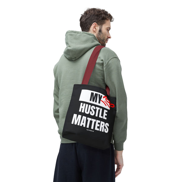 Hustle Mode Tote Bag - My Hustle Matters