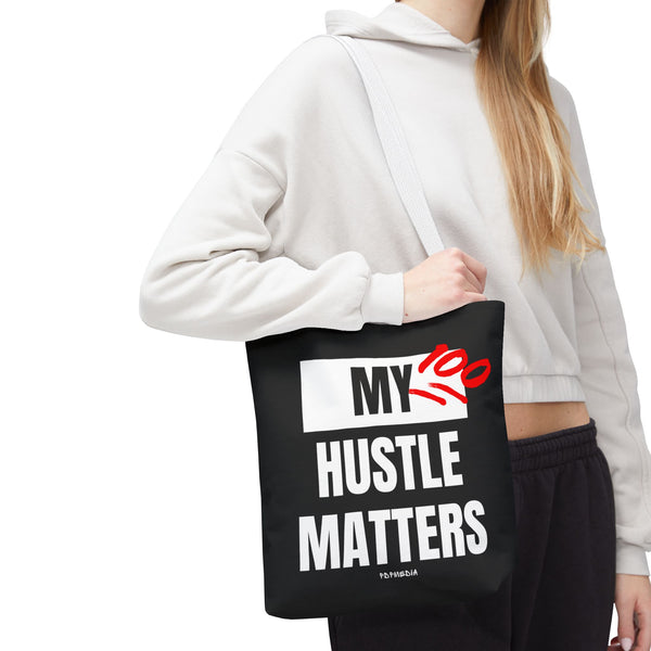 Hustle Mode Tote Bag - My Hustle Matters