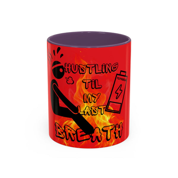 Hustle Mode Coffee Mug (11, 15oz) - Last Breath