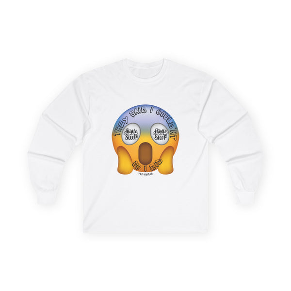 Hustle Mode Long Sleeve - They Said I Couldn't