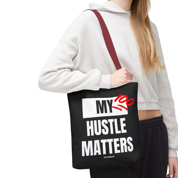 Hustle Mode Tote Bag - My Hustle Matters