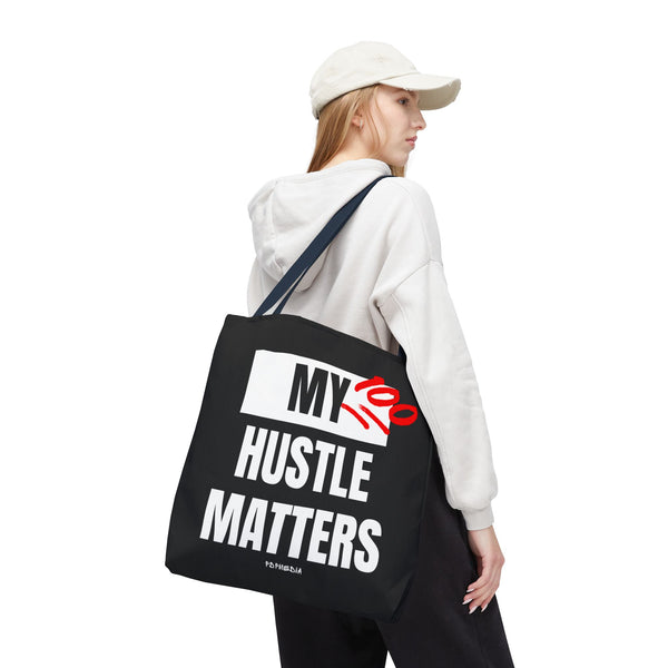 Hustle Mode Tote Bag - My Hustle Matters