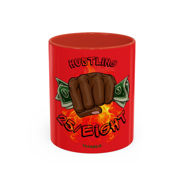 Hustle Mode Coffee Mug (11, 15oz) - Hustling 25/Eight (Gift)