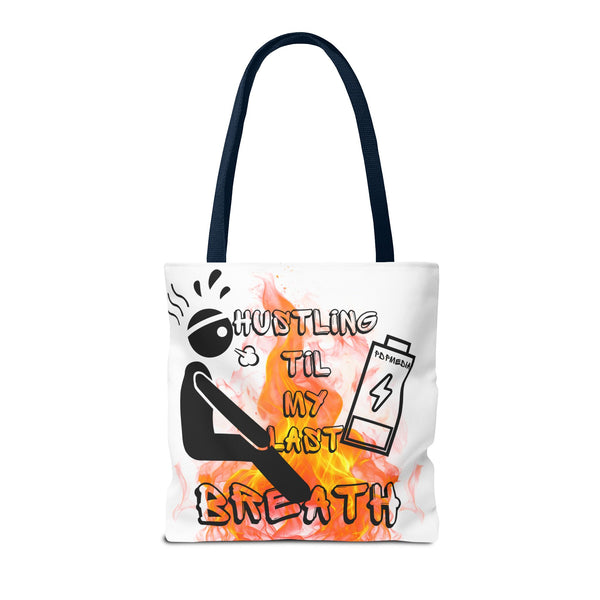 Hustle Mode Tote Bag - Last Breath